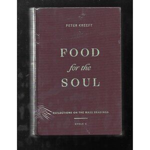 Food for the Soul Cycle C Peter Kreeft Catholic Mass Reflections HC 2021 Sealed